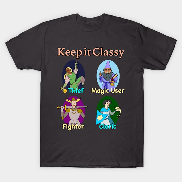 Keep it Classy RPG Character Classes T-Shirt by TealTurtle